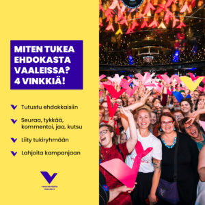 Iso joukko iloisia ihmisiä tanssilattialla, katsoo kameraan hymyillen vasemmiston logot käsissään. Teksti "Miten tukea ehdokasta? 4 vinkkiä! Tutustu ehdokkaisiin, Seuraa, tykkää, kommentoi, jaa, kutsu, Liity tukiryhmään, Lahjoita kampanjaan"