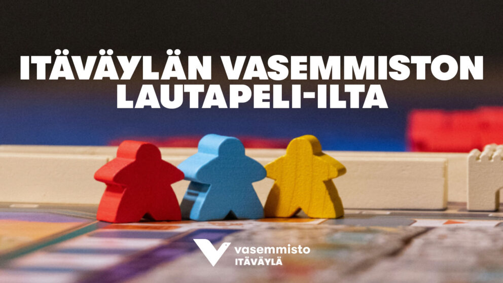 Itäväylän vasemmiston lautapeli-ilta